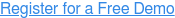Register for a Free Demo